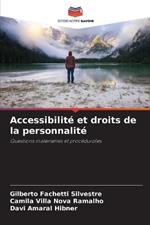 Accessibilit? et droits de la personnalit?