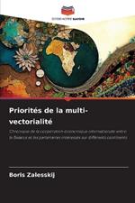 Priorit?s de la multi-vectorialit?