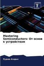 Mastering Semiconductors: ?? ????? ? ???????????