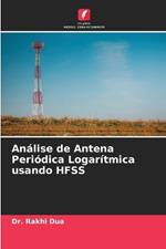 An?lise de Antena Peri?dica Logar?tmica usando HFSS