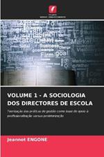 Volume 1 - A Sociologia DOS Directores de Escola