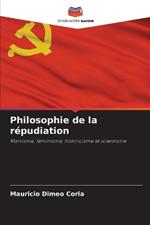 Philosophie de la r?pudiation