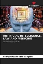 Artificial Intelligence, Law and Medicine