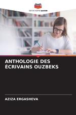 Anthologie Des ?crivains Ouzbeks