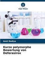 Kurze polymorphe Bewertung von Deferasirox