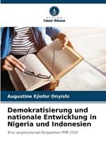 Demokratisierung und nationale Entwicklung in Nigeria und Indonesien