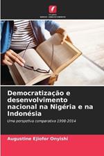 Democratiza??o e desenvolvimento nacional na Nig?ria e na Indon?sia