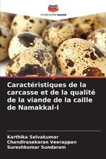 Caract?ristiques de la carcasse et de la qualit? de la viande de la caille de Namakkal-I