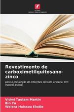 Revestimento de carboximetilquitosano-zinco