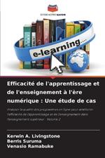 Efficacit? de l'apprentissage et de l'enseignement ? l'?re num?rique: Une ?tude de cas