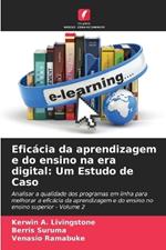 Efic?cia da aprendizagem e do ensino na era digital: Um Estudo de Caso