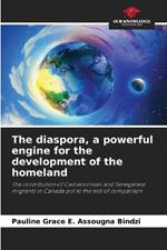 The diaspora, a powerful engine for the development of the homeland