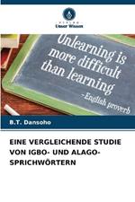 Eine Vergleichende Studie Von Igbo- Und Alago-Sprichw?rtern