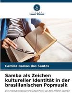 Samba als Zeichen kultureller Identit?t in der brasilianischen Popmusik