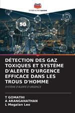 D?tection Des Gaz Toxiques Et Syst?me d'Alerte d'Urgence Efficace Dans Les Trous d'Homme