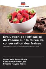 ?valuation de l'efficacit? de l'ozone sur la dur?e de conservation des fraises