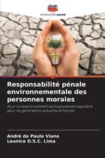 Responsabilit? p?nale environnementale des personnes morales