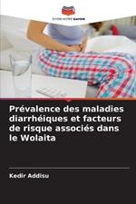 Pr?valence des maladies diarrh?iques et facteurs de risque associ?s dans le Wolaita