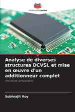 Analyse de diverses structures DCVSL et mise en oeuvre d'un additionneur complet