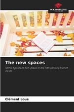 The new spaces