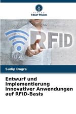 Entwurf und Implementierung innovativer Anwendungen auf RFID-Basis