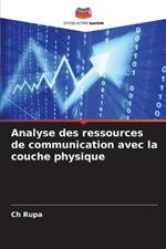 Analyse des ressources de communication avec la couche physique