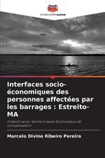 Interfaces socio-?conomiques des personnes affect?es par les barrages: Estreito-MA