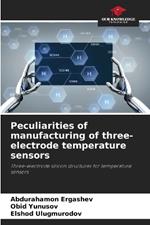 Peculiarities of manufacturing of three-electrode temperature sensors