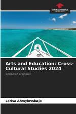 Arts and Education: Cross-Cultural Studies 2024