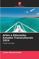 Artes e Educa??o: Estudos Transculturais 2024