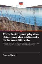 Caract?ristiques physico-chimiques des s?diments de la zone littorale