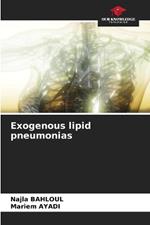 Exogenous lipid pneumonias