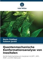 Quantenmechanische Konformationsanalyse von Inositolen