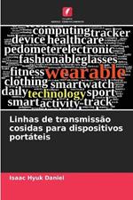 Linhas de transmiss?o cosidas para dispositivos port?teis