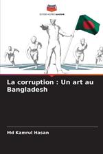 La corruption: Un art au Bangladesh