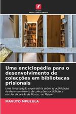 Uma enciclop?dia para o desenvolvimento de colec??es em bibliotecas prisionais