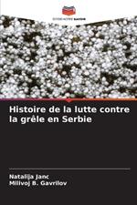 Histoire de la lutte contre la gr?le en Serbie