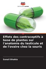 Effets des contraceptifs ? base de plantes sur l'anatomie du testicule et de l'ovaire chez la souris