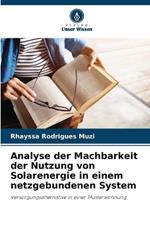 Analyse der Machbarkeit der Nutzung von Solarenergie in einem netzgebundenen System