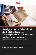 Analyse de la faisabilit? de l'utilisation de l'?nergie solaire dans un syst?me en r?seau