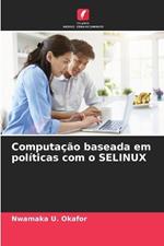 Computa??o baseada em pol?ticas com o SELINUX