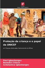 Prote??o da crian?a e o papel da UNICEF