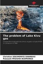 The problem of Lake Kivu gas