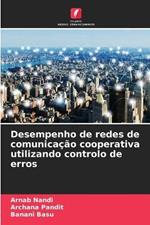 Desempenho de redes de comunica??o cooperativa utilizando controlo de erros