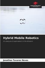 Hybrid Mobile Robotics