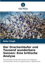 Der Drachenl?ufer und Tausend wunderbare Sonnen: Eine kritische Analyse