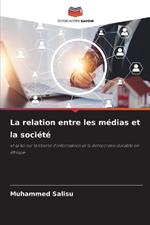 La relation entre les m?dias et la soci?t?