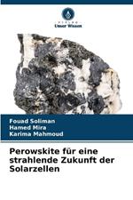 Perowskite f?r eine strahlende Zukunft der Solarzellen