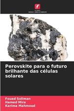 Perovskite para o futuro brilhante das c?lulas solares