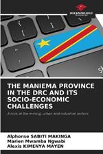 The Maniema Province in the Drc and Its Socio-Economic Challenges